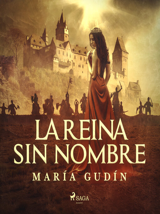 Title details for La reina sin nombre by María Gudín - Available